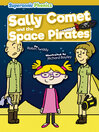 Imagen de portada para Sally Comet and the Space Pirates